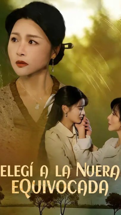 Elegí a la nuera equivocada - Completo En Español
