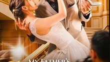 My Father's Billionaire Boss Treasured Me As His Bride