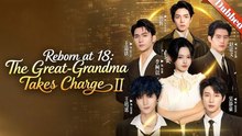 Reborn At 18 The Great-Grandma Takes Charge Season 2