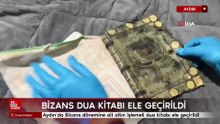 Aydın’da Bizans dönemine ait altın işlemeli dua kitabı ele geçirildi