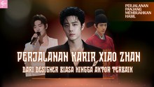 Perjalanan Xiao Zhan: Dari Desainer Biasa ke Aktor Terbaik 2026, Kisah Sukses yang Inspiratif!