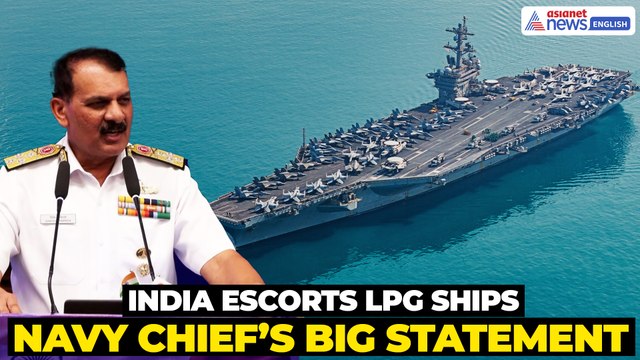 India Escorts LPG Ships Amid Hormuz Tensions | Navy Chief’s Big Statement