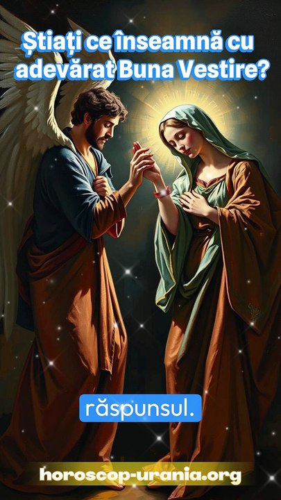 Buna Vestire - Povestea unui „da” care a schimbat lumea