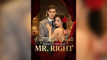 One Night Flame Between Me and Mr. Right Short Drama
