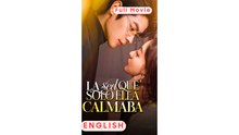 La sed que solo ella calmaba Full HD