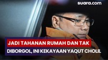 Jadi Tahanan Rumah Dan Tak Diborgol, Ini Kekayaan Yaqut Cholil Qoumas