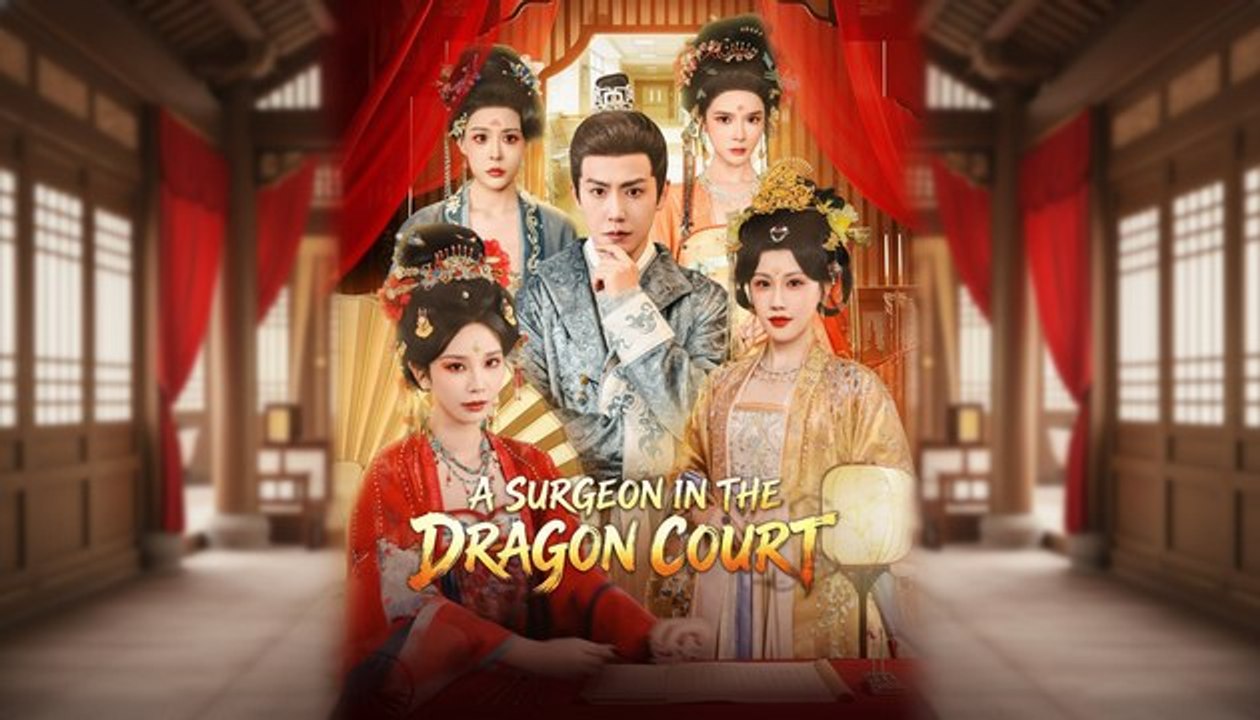[Full Dubbed] A Surgeon in the Dragon Court