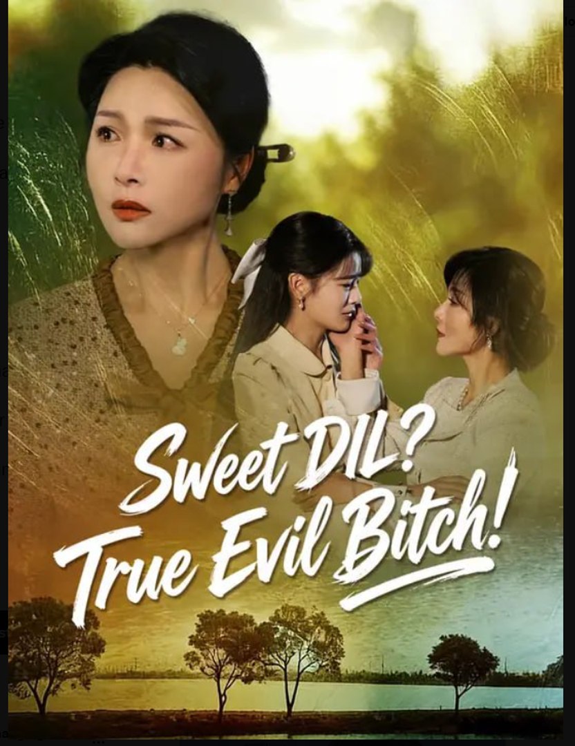 ⁣Sweet DIL True Evil Bitch- Full Drama Movie English Sub