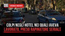 Colpi negli hotel nei quali aveva lavorato, preso rapinatore seriale