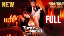 Turn the Mafia’s Virgin Wife On - Full