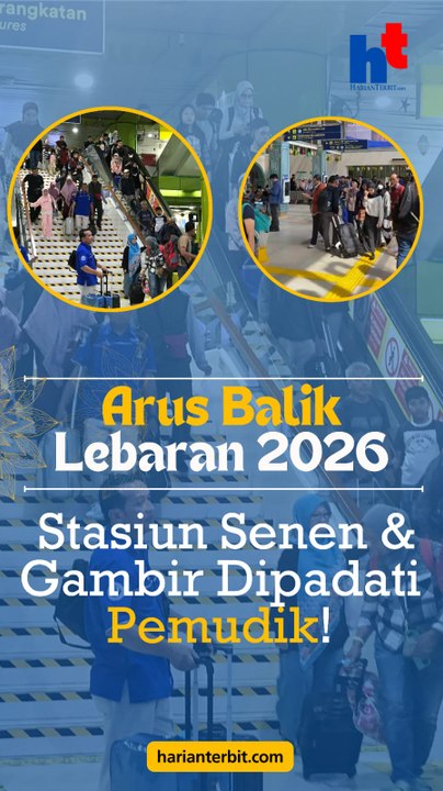 Arus Balik Lebaran 2026, Stasiun Senen & Gambir Dipadati Pemudik!