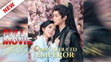 Oops! I Seduced Emperor! - FULL EPISODE ReelCraft