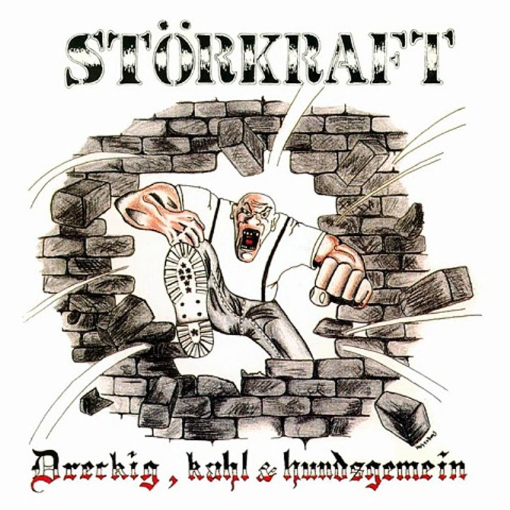 Störkraft - dreckig, kahl und hundsgemein