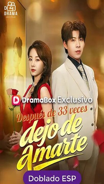 [Doblado ESP] Después de 33 veces, dejo de amarte serie completa