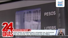 Batas para sa emergency powers na tapyasan ang oil excise tax, nilagdaan na ni PBBM | 24 Oras