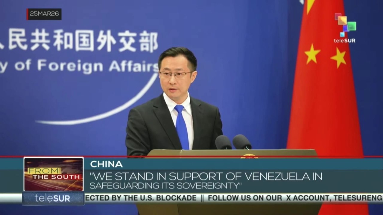 China: “We stand in support of Venezuela in safeguarding its sovereignty”