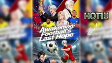 🎬 Awakening: Football’s Last Hope Episodes