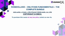 Courses24.site - ROSEDOLLARZ - OnlyFans Fundamentals - The Complete Bundle