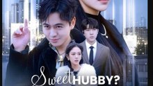 Sweet Hubby Goldigging Trash- Full Drama Movie English Sub- Full EP