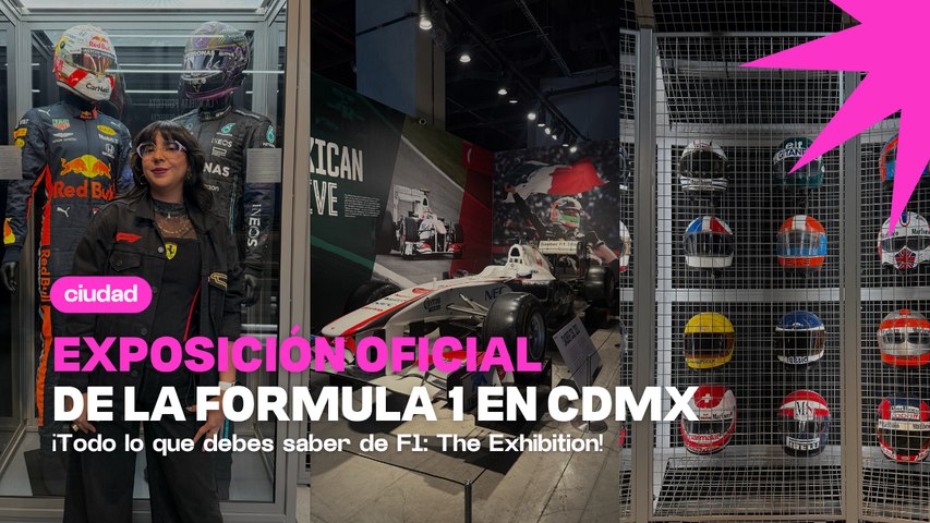 F1 The Exhibition en CDMX: Experiencia inmersiva de la Formula 1