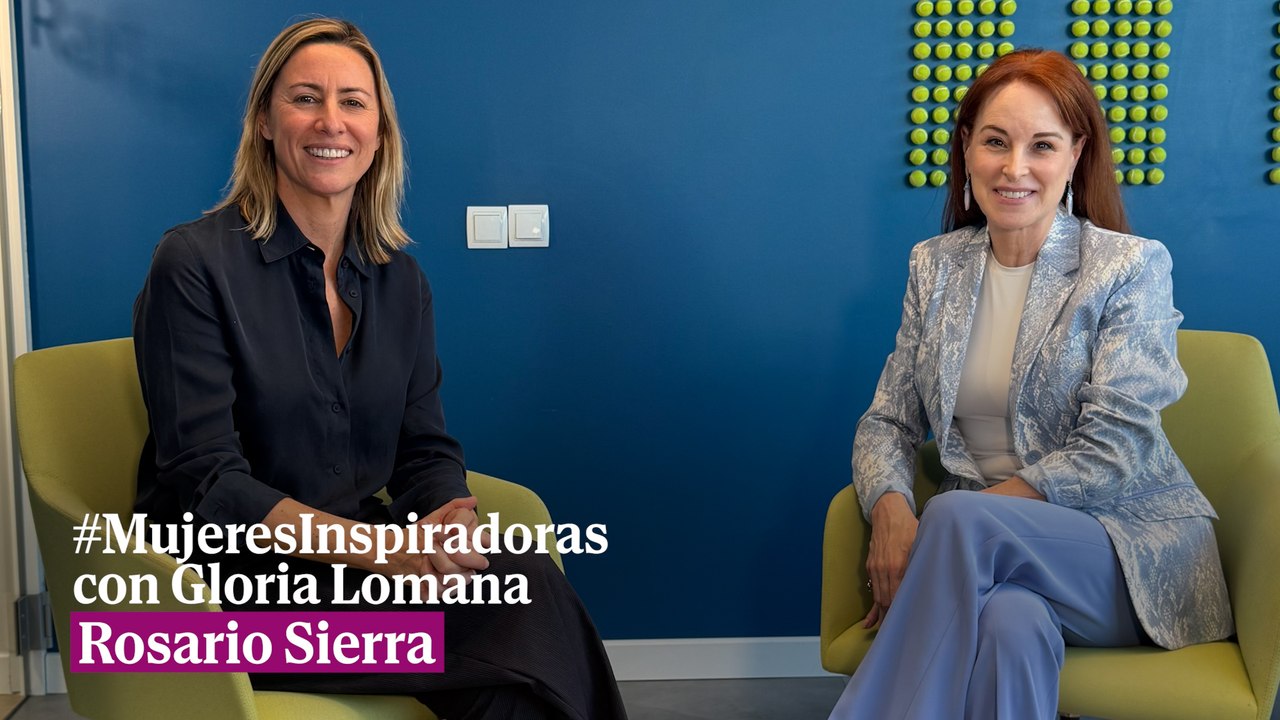 #MujeresInspiradoras con Gloria Lomana: Rosario Sierra
