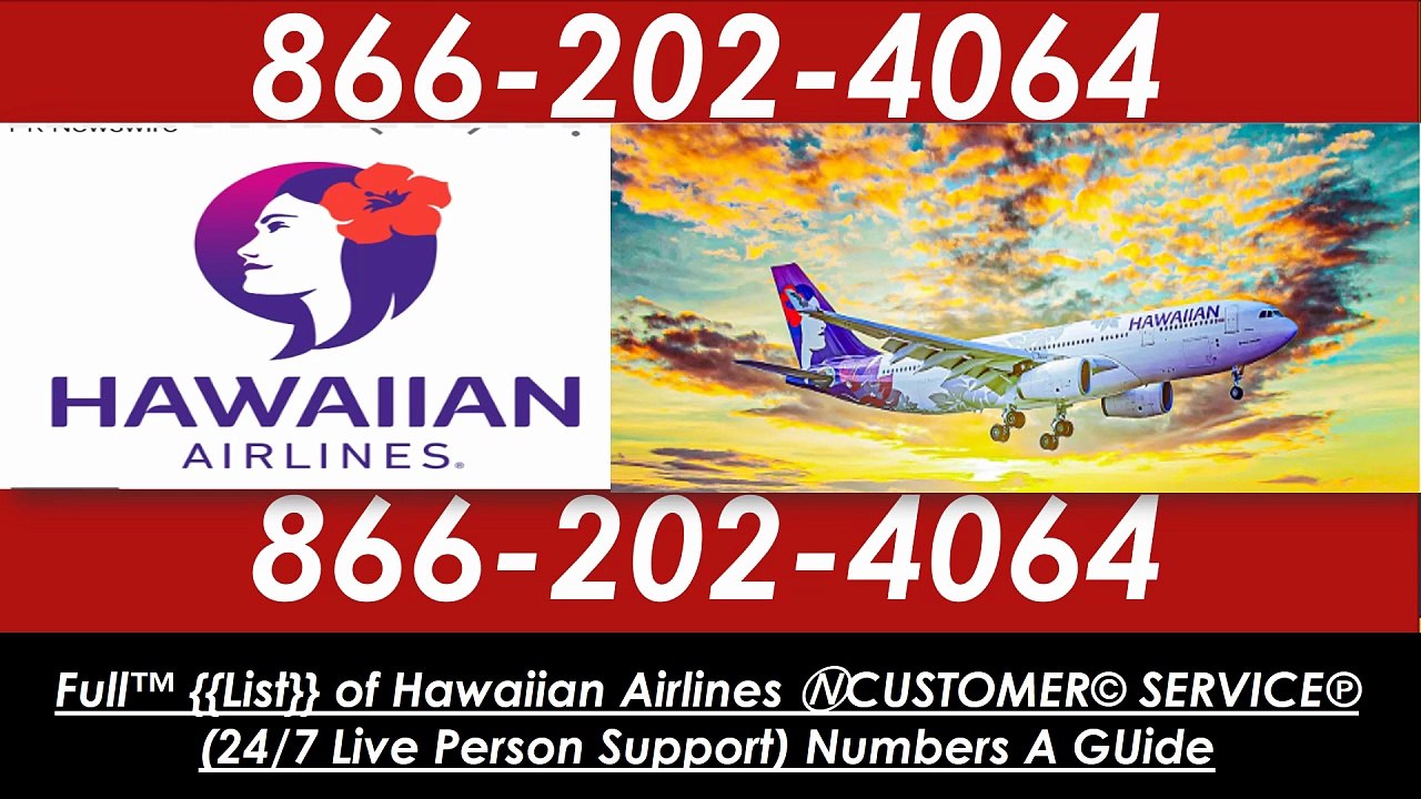 ✈️{{Upgrade Booking }}HawaiianCustomer Service | Ultimate Guide to Contact Support Easily