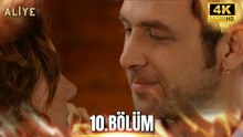 Aliye 10. Bölüm 4K Ultra HD