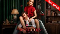 Scandalous | Full Movie HD - Best Drama ShortFilms Hot Romance Dark Romance Modern Forbidden Love Romantic