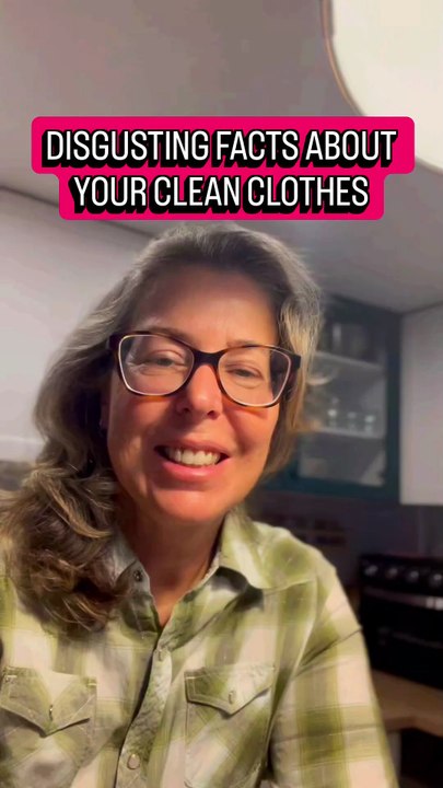 DISGUSTING FACTS ABOUT YOUR CLEAN CLOTHES