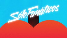 "Solo fanáticos" - Leo Damario - trailer