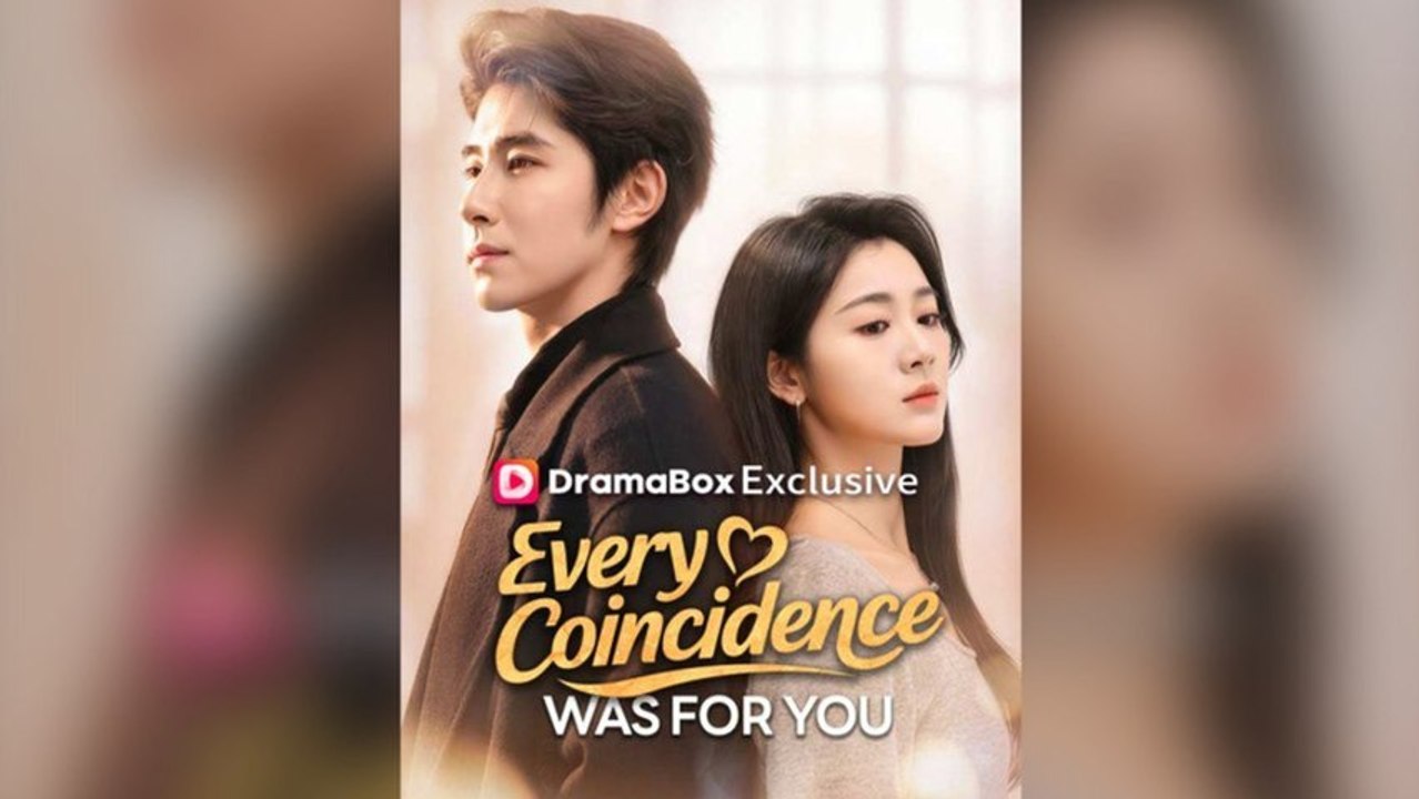 Every Coincidence Was For You - Full Episodes (Destined Love Story, Fate & Romance Drama, English Sub HD) | MEGA SHORT DRAMA