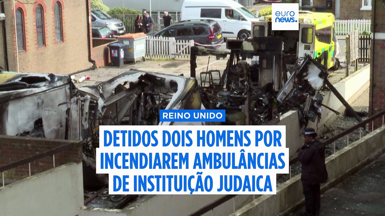 Polícia britânica detém dois homens por incendiarem ambulâncias de instituição de caridade judaica