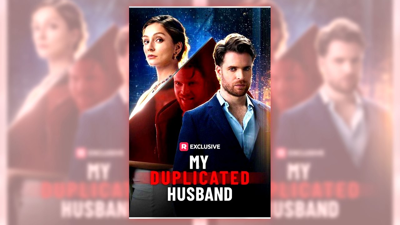 My Duplicated Husband | Full Series