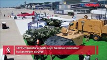 TAYFUN balistik ve SOM seyir füzesinin teslimatları hız kesmeden sürüyor