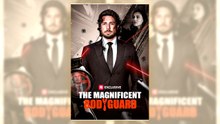 The Magnificent Bodyguard | English Subbed