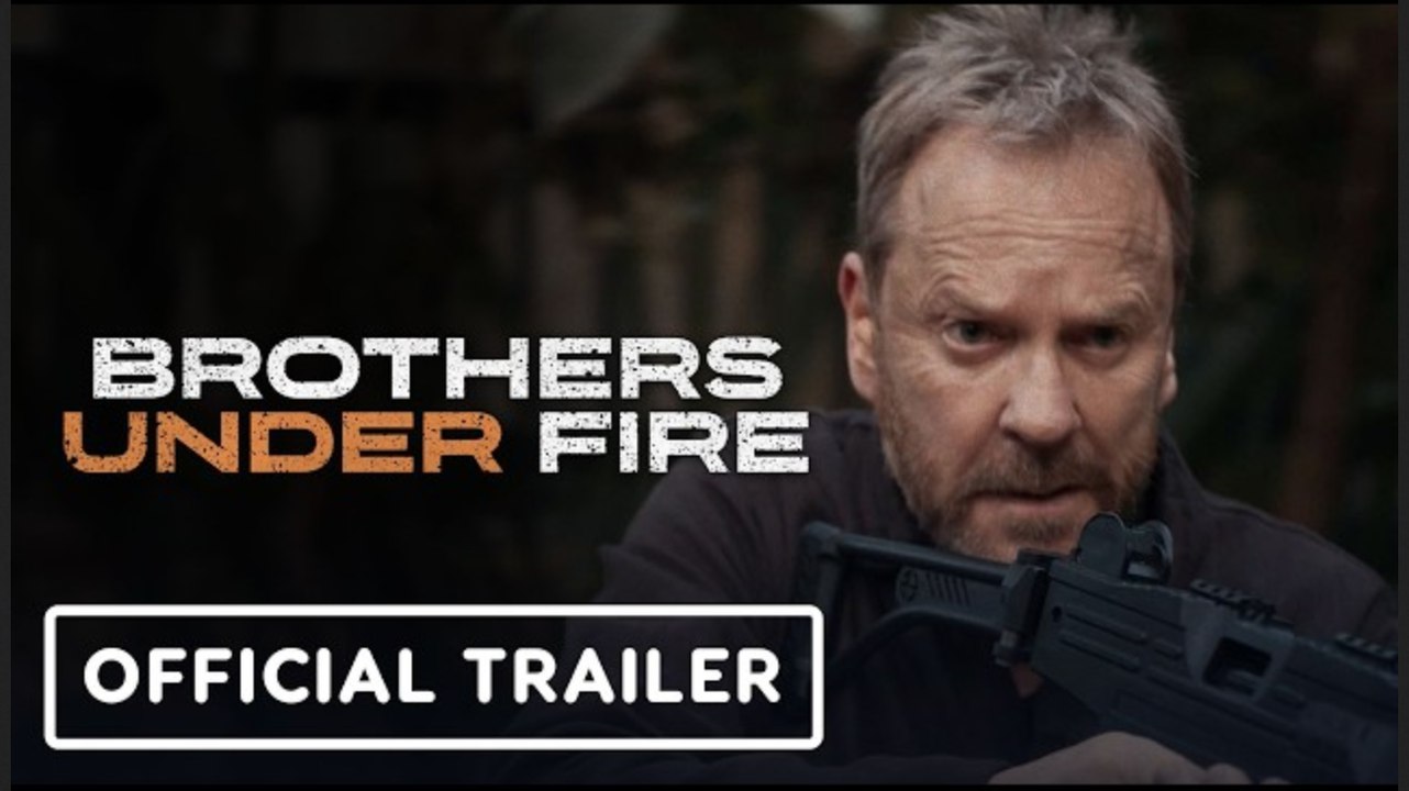 Brothers Under Fire | Official Trailer - Kiefer Sutherland, Omar Chaparro