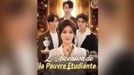L'ascension De La Pauvre ÉTudiante Doublé - ÉPisodes Complets