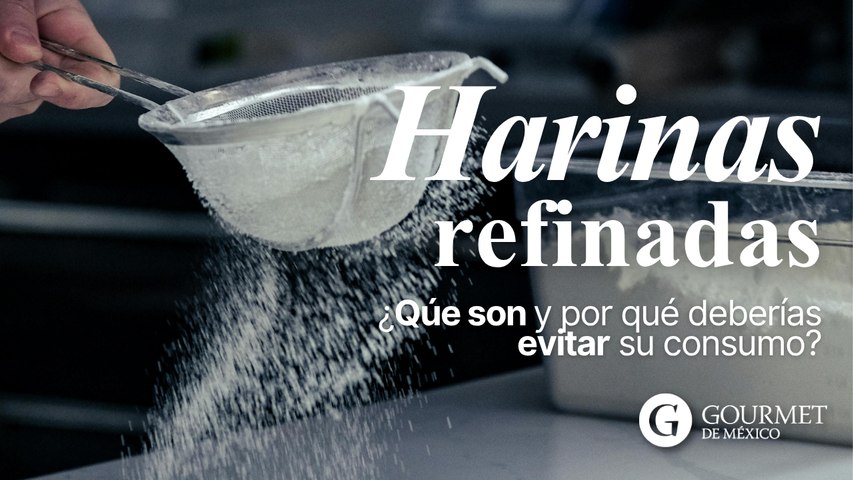 Harinas refinadas, ¿Qúe son y por qué deberías evitar su consumo?