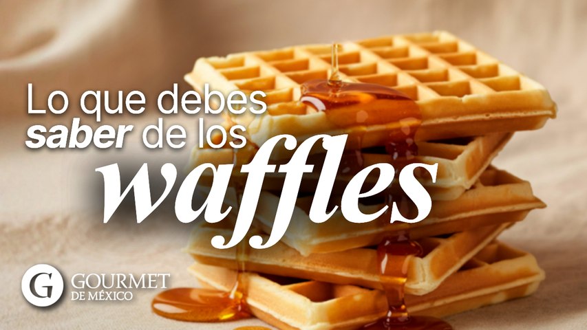 Lo que debes saber de los waffles