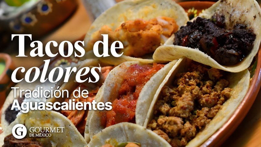 Los Tacos de Colores, una tradición en Aguascalientes