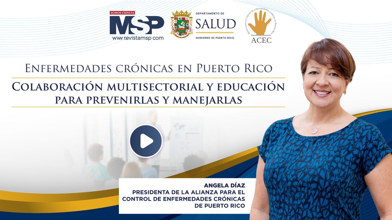 Prevención y Manejo de Enfermedades Crónicas en Puerto Rico: Colaboración Multisectorial y Educación