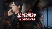 El Regreso de Gabriela - Película Full HD [Doblado ESP] | Ver hasta el final