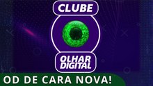 De clube de assinantes a novo site: Olhar Digital está de cara nova!