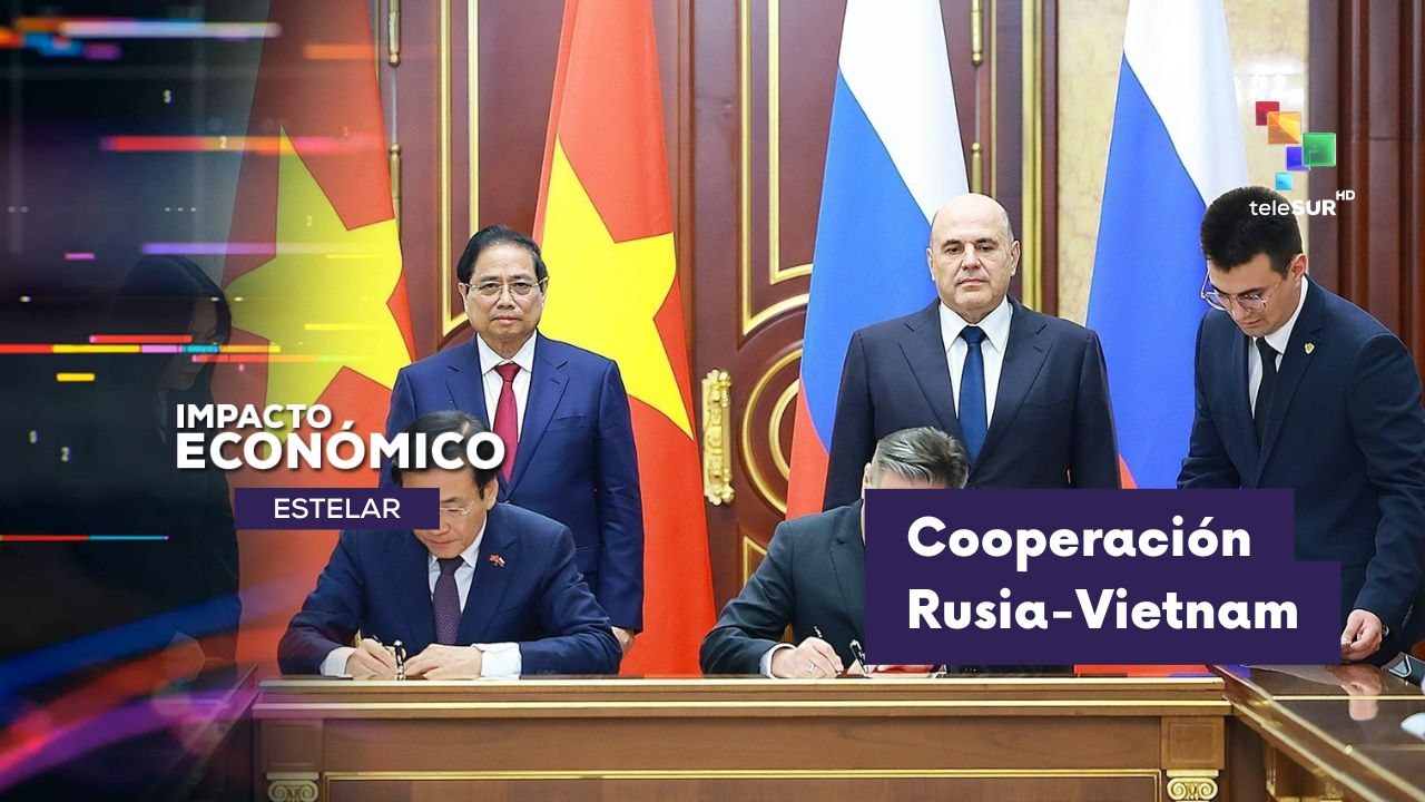 IMPACTO ECONÓMICO ESTELAR | Rusia y Vietnam inician consolidación de nueva agenda de cooperación 25-03-2026