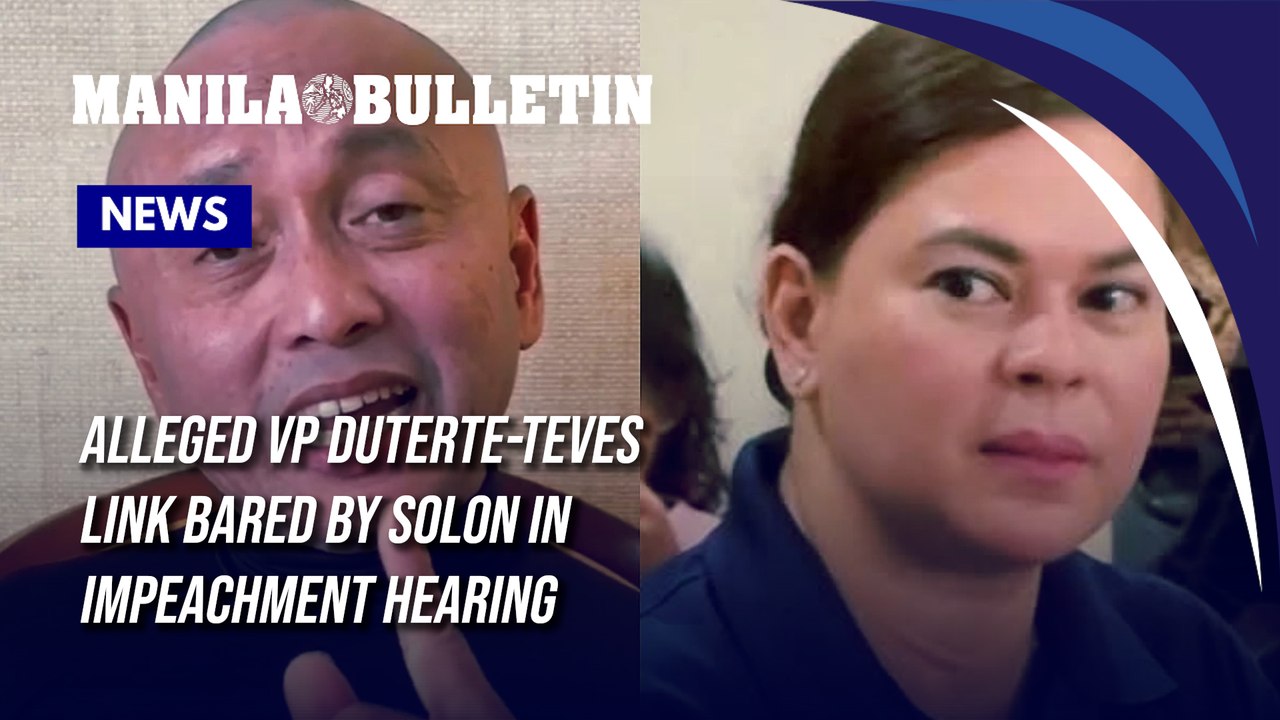 Alleged VP Duterte-Teves link bared by solon in impeachment hearing