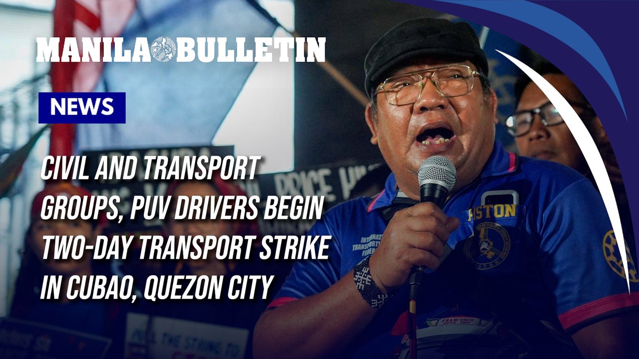 Civil and transport groups, PUV drivers begin two-day transport strike in Cubao, Quezon City