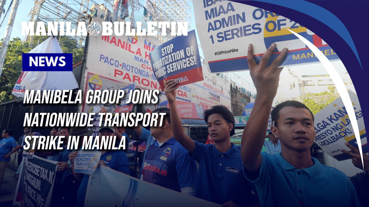 MANIBELA group joins nationwide transport strike in Manila