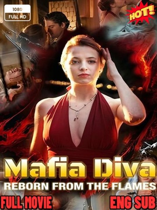 🧡🍏 🔥[Hot 2026] Mafia Diva Reborn From The Flames - FULL ENGSUB | Reelshort Hot HD