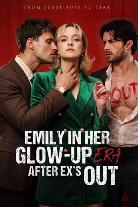Emily in Her Glow-up Era after Ex's Out Short Drama FULL HD