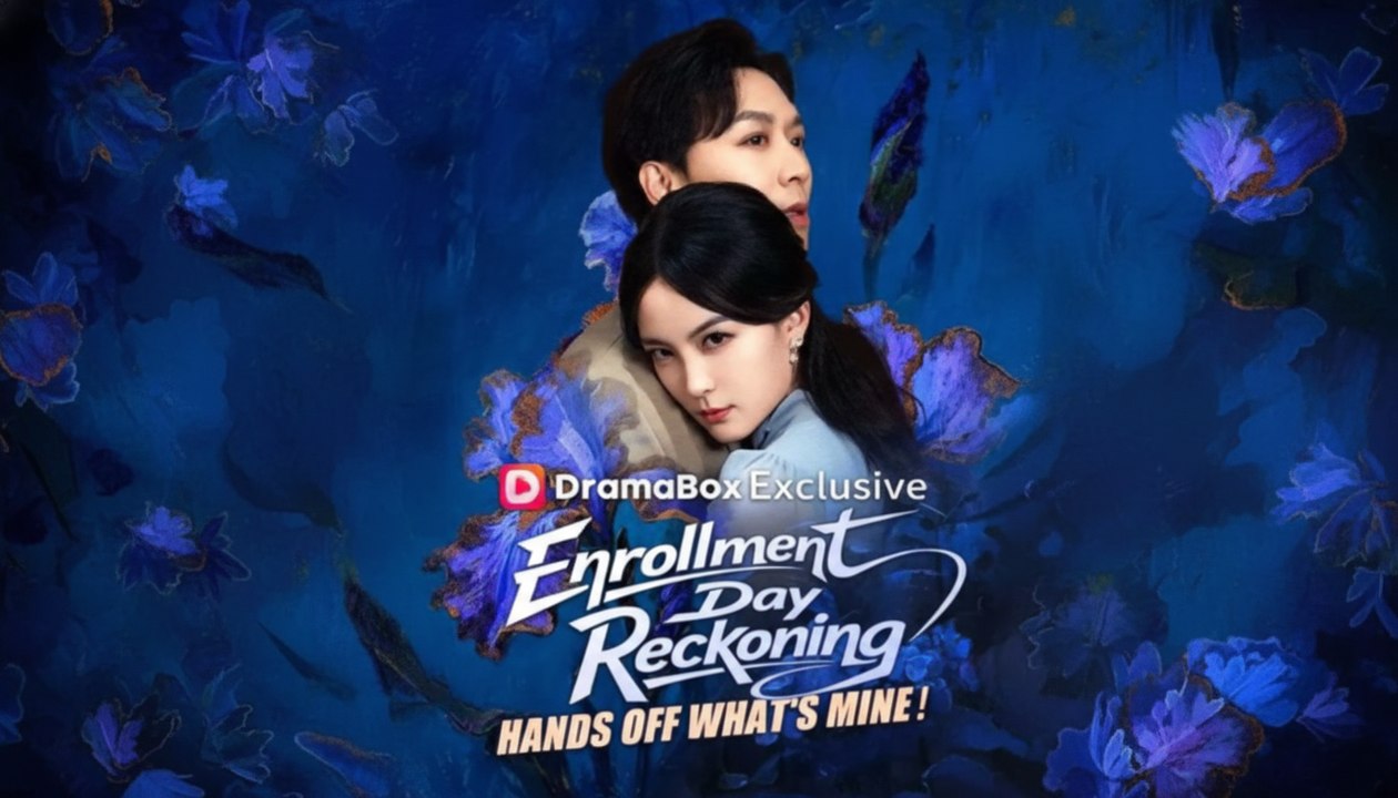 [Full Dubbed] Enrollment Day Reckoning Hands Off What's Mine！